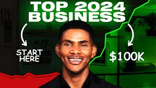 I Discovered Top 100 Best Businesses To Start In 2024 As A Beginner