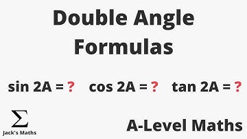 Double Angle Formulas | A-Level Maths
