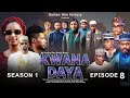 KWANA DAYA SEASON 1 EPISODE 8