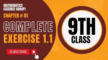 Complete Exercise No:1.1 | 9th Class | Mathematics (Science Group) | Chapter # 01 | Punjab Board.