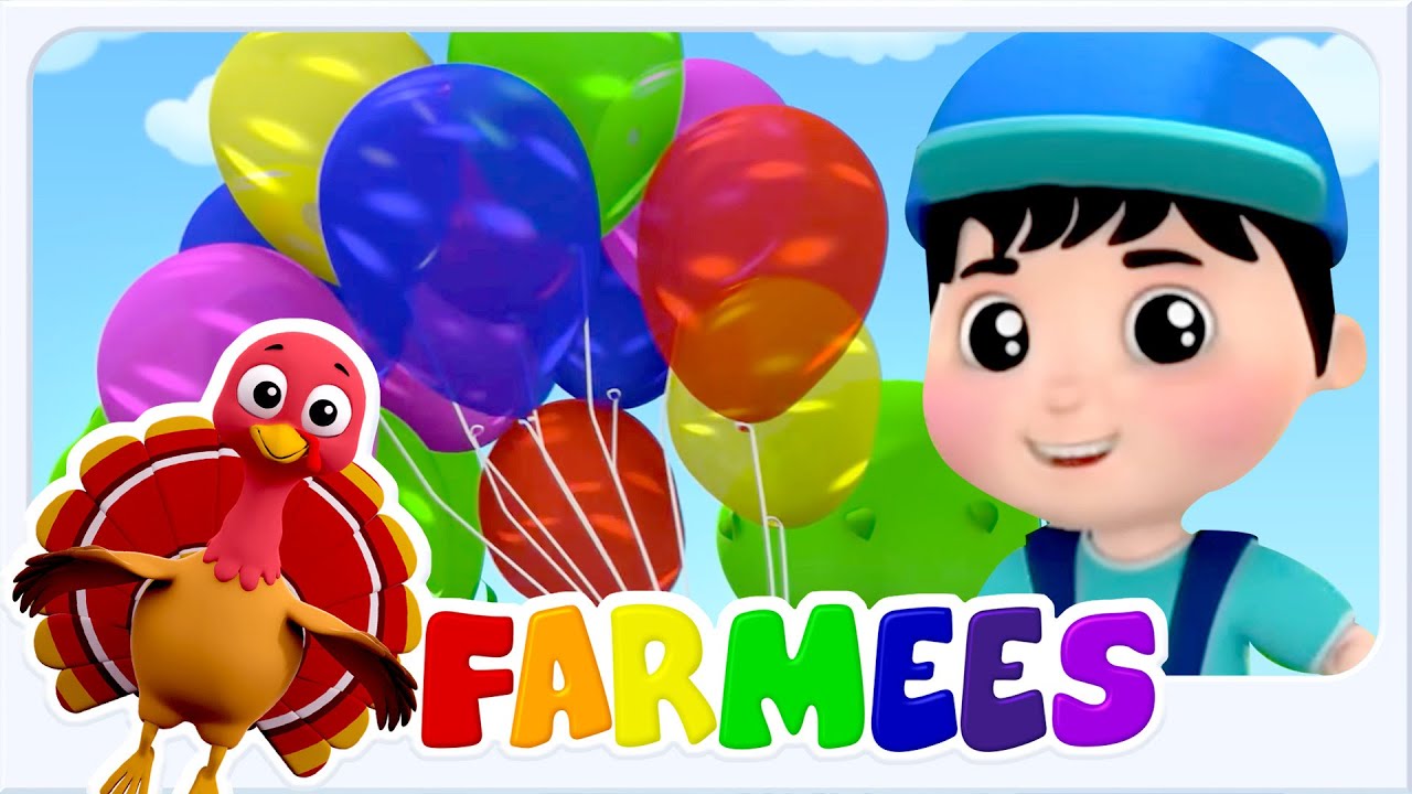 Песен за балон + Образователни видеоклипове и детски песнички за бебета - Farmees