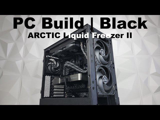 Black PC Build 2022, No RGB, ARCTIC Liquid Freezer II