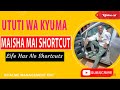 MAISHA MAI SHORTCUT BY UTUTI WA KYUMA (OFFICIAL AUDIO)
