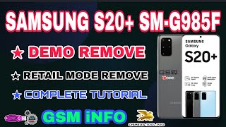 HOW TO REMOVE DEMO RETAIL MODE & IMXX 0000 Samsung S20  [SM-G985F] by Chimera Tool