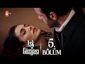 Ask Ve Gozyasi 5 Episode ENGLISH SUB