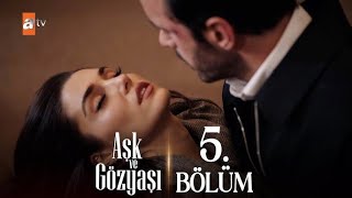 Download lagu Ask ve gozyasi 5. episode! ENGLISH SUB!