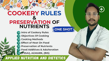 Cookery Rules & Preservation Of Nutrients  | UNIT 10 | Nutrition & Dietetics | In Hindi