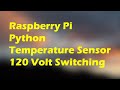 Raspberry Pi / Python: Temperature Sensor and 120 V Fan Control