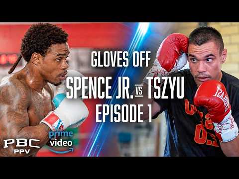 GLOVES OFF: Errol Spence Jr vs Tim Tszyu | Full Episode Breakdown 🥊🔥