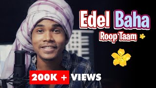 Edel Baha Roop Taam | Traditional Cover | New Santali Full Video 2022 | Dj Doctorz Ramai