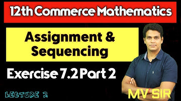 Sequencing | Exercise 7.2 | Part 2 | Lecture 2 | 12th Commerce Maths | VSM Academy | MV Sir
