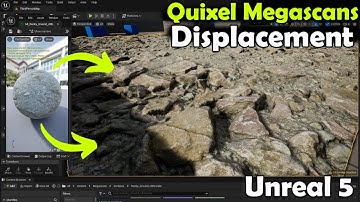 Using Quixel Megascans Displacement Textures in Unreal Engine 5