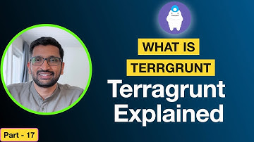 What is Terragrunt and how to use Terragrunt? | Terragrunt Tutorial