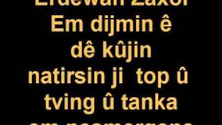 Erdewan Zaxoi Em dijminê dê kûjin natirsin tving û top u tanka Resimi