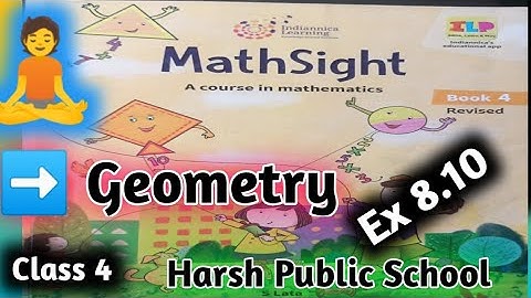 Class 4 Maths |Geometry|Maths Sight Class 4| Maths Class 4 | Chapter 8  Ex 8.10 Harsh Public school