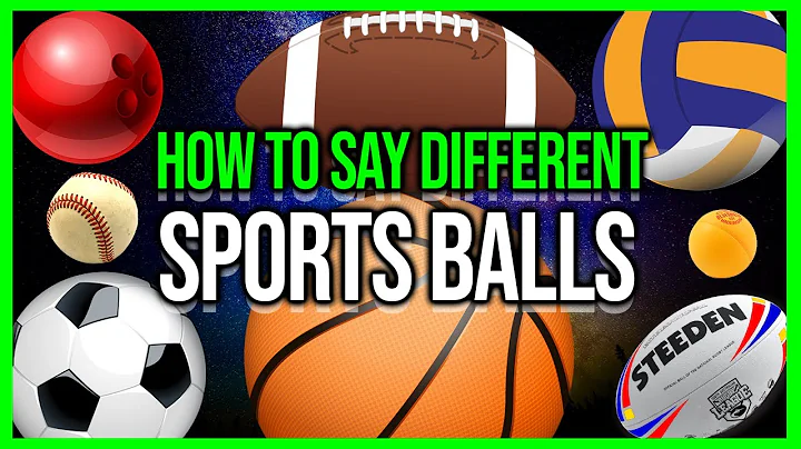 HOW TO SAY DIFFERENT SPORTS BALLS?