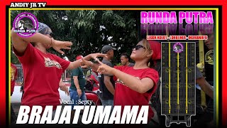 Download lagu BRAJATUMAMA VOC. SEPTY - RUNDA PUTRA‼️DESA LEGOK KOLOT LOHBENER 2024