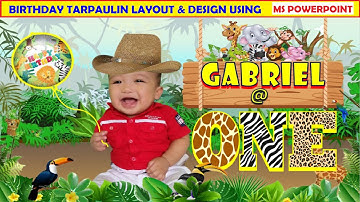 JUNGLE SAFARI II HOW TO MAKE BIRTHDAY TARPAULIN LAYOUT & DESIGN IN MS POWERPOINT I MS POWERPOINT