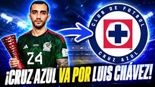 🔥 Luis Chávez podría REGRESAR a Liga MX y Cruz Azul ya tomó una decisión
