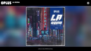 Download Lagu Oplus - La Reina (Audio) MP3
