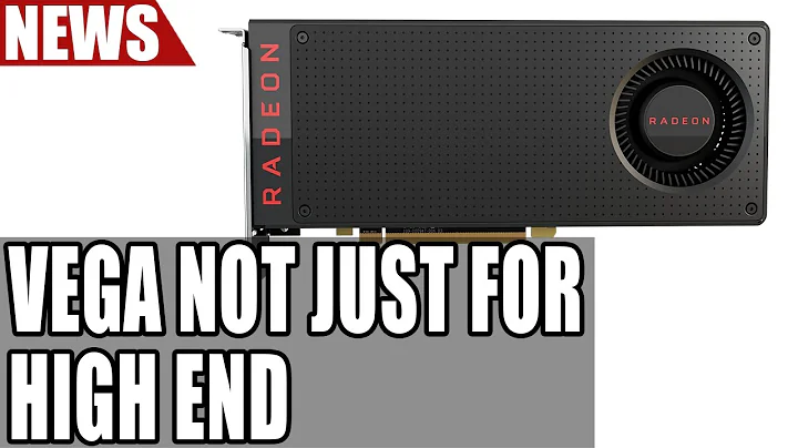 AMD Vega: Beyond High-End