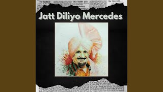 Jatt Diliyo Mercedes