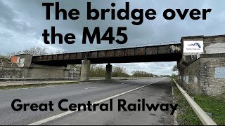 The GCR bridge over the M45