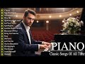 200 Most Beautiful Piano Instrumental Love Songs Of All Time - Best Relaxing Piano Love Songs Ever