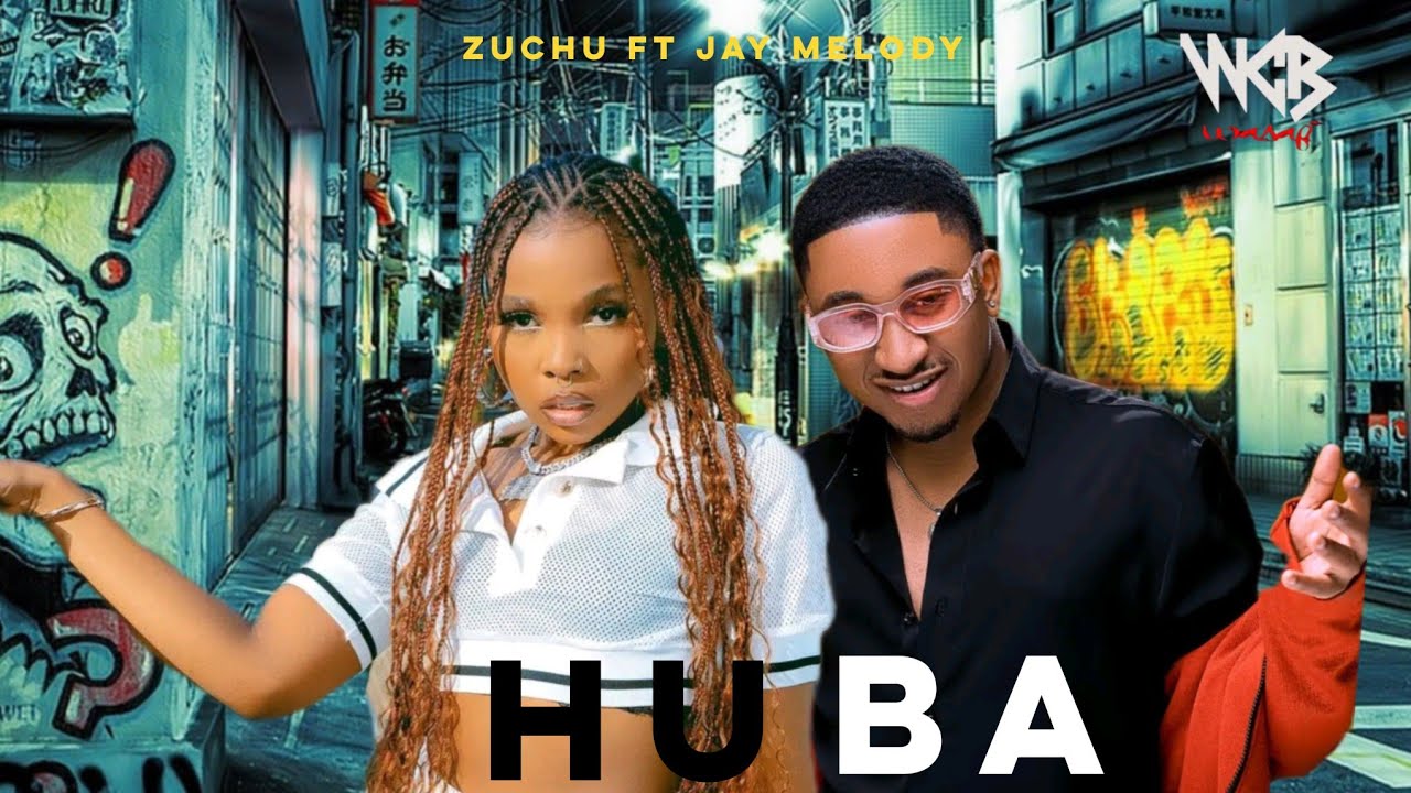 Zuchu ft Jay Melody   Huba Official Video  2024