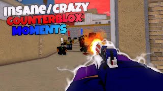 INSANE and CRAZY Moments in Counter Blox!