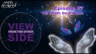 Till Death Do Us Part?  View from the Other Side, Episode 7