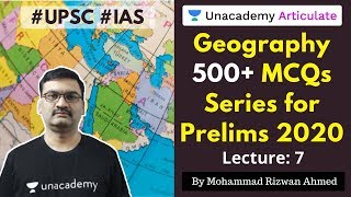 L7: Geography 500+ MCQs Series for Prelims 2020 | By Mohammad Rizwan Ahmed | UPSC CSE 2020