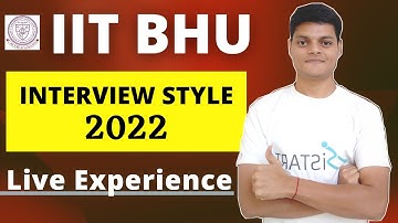 IIT BHU Live interview Experience 2022 | Selection | Waiting list | Interview procedure IIT BHU |