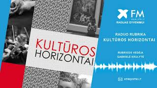Kultūros horizontai: Lietuvos teatro, muzikos ir kino muziejus 2021-05-18