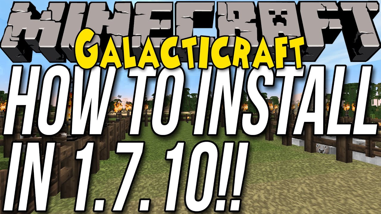 How To Download & Install Galacticraft In Minecraft 1.7.10 - YouTube