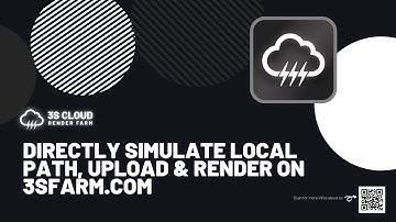 3S Cloud Render Farm | Directly Simulate Local Path, Upload & Render on Our Website