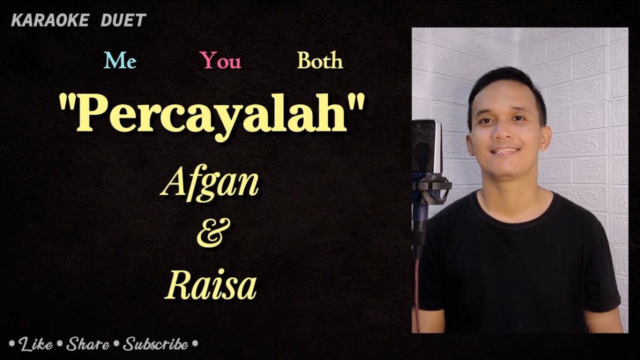 Percayalah (Karaoke Duet) | Part Cowok - Male Part Only Tanpa Vokal Cewek | Afgan & Raisa Percayalah (Karaoke Duet) | Part Cowok - Male Part Only Tanpa Vokal Cewek | Afgan & Raisa