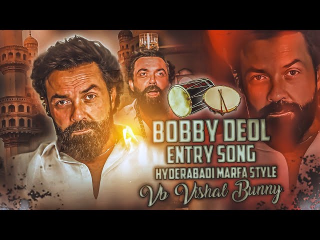 Bobby Deol Entry Song Remix Hyderabadi Marfa Style Vb Vishal Bunny class=