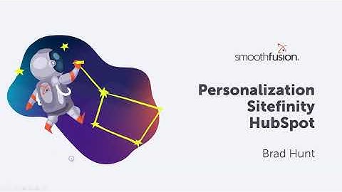 Part 1: How to Connect Sitefinity and HubSpot |  Personalizing Content on Sitefinity with HubSpot
