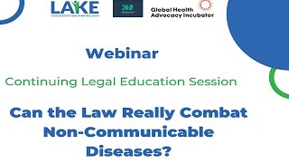 Webinar: Can the Law Really Combat Non-Communicable Diseases