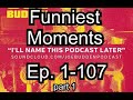 Best of INTPL (Joe Budden Podcast) Ep. 1-107 | Funny Moments | Compilation