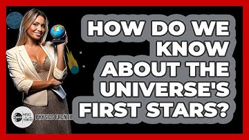 How Do We Know About The Universe
