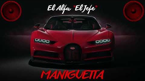 El Alfa "El Jefe" x Quavo - Maniguetta (BASS BOOSTED)