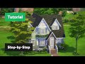 Cozy Cottage • The Sims 4 Step-by-Step House Building Tutorial [Intermediate]