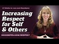 Developing Respect for Yourself and Others 10 Weeks to Love and Abundance