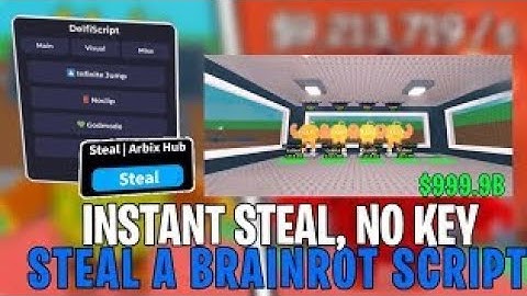 *INSTANT STEAL* Steal a Brainrot Script GUI Pastebin | FLY NOCLIP BASE TIMER INFINITI JUMP *NO KEY*