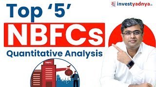 Top 5 NBFCs Quantitative Analysis| Parimal Ade