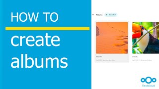 How to create albums in Nextcloud 25