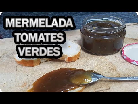 Video: Cómo Hacer Mermelada De Tomate Verde