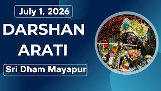 Darshan Arati Sri Dham Mayapur - July 01, 2026